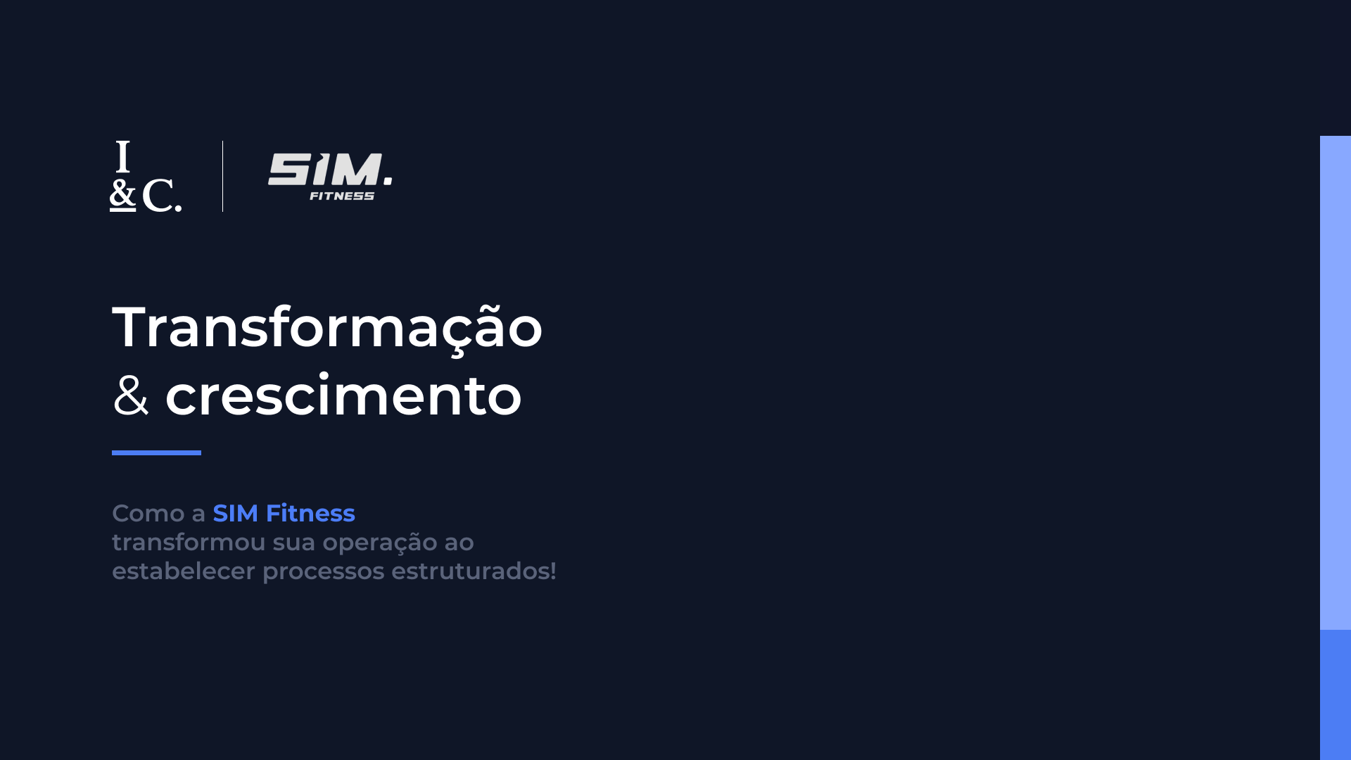 De Processos a Resultados: O Case de Sucesso da SIM Fitness